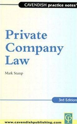 Practice Notes on Private Company Law -  Mark Stamp