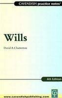 Practice Notes on Wills -  David Chatterton