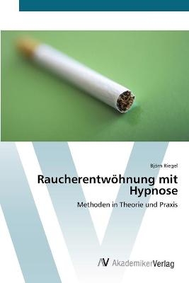 RaucherentwÃ¶hnung mit Hypnose - BjÃ¶rn Riegel