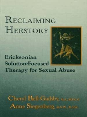 Reclaiming Herstory -  Cheryl Bell-Gadsby,  Anne Siegenberg