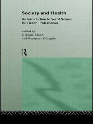 Society and Health -  Rosemary Gillespie,  Graham Moon