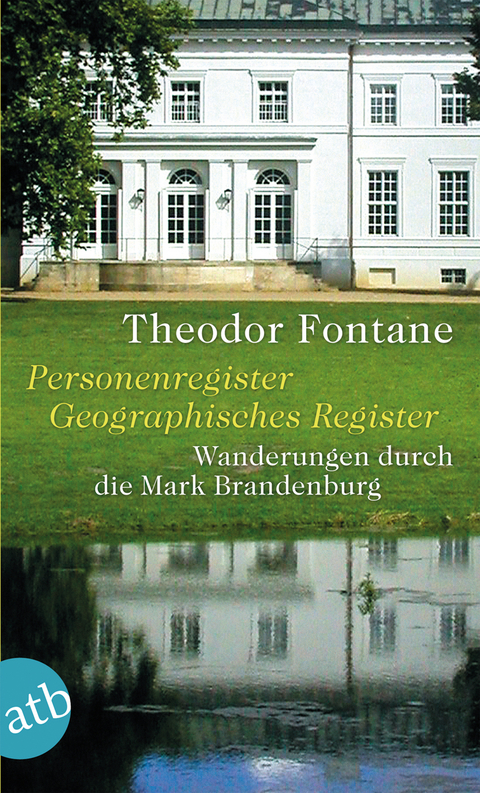 Wanderungen durch die Mark Brandenburg, Band 5 - Theodor Fontane