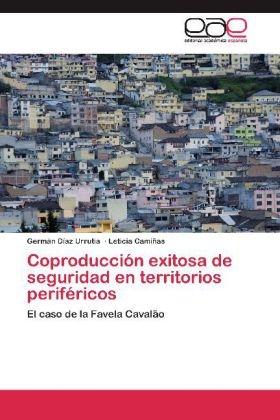 CoproducciÃ³n exitosa de seguridad en territorios perifÃ©ricos - GermÃ¡n DÃ­az Urrutia, Leticia CamiÃ±as