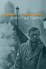 Colonialism and Neocolonialism -  Jean-Paul Sartre