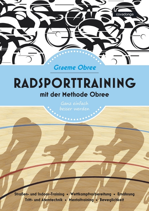 Radsporttraining mit der Methode Obree - Graeme Obree