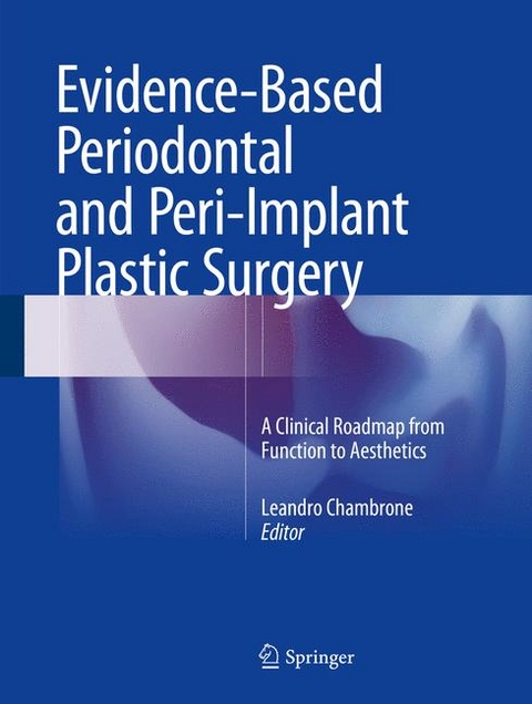 Evidence-Based Periodontal and Peri-Implant Plastic Surgery - 