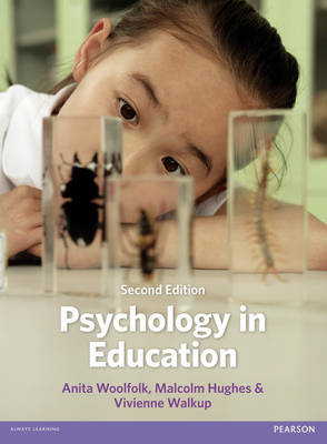 Psychology in Education -  Malcolm Hughes,  Vivienne Walkup,  Anita Woolfolk