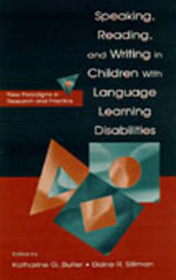 Speaking, Reading, and Writing in Children With Language Learning Disabilities - 