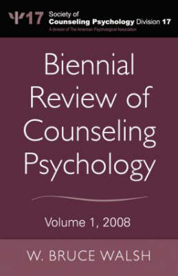 Biennial Review of Counseling Psychology -  W. Bruce Walsh