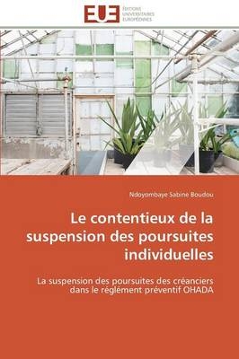 Le contentieux de la suspension des poursuites individuelles - Ndoyombaye Sabine Boudou