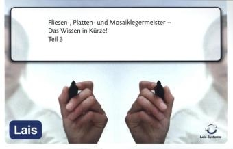 Fliesen-, Platten- und Mosaiklegermeister - Das Wissen in Kürze -  Hrsg. Sarastro GmbH