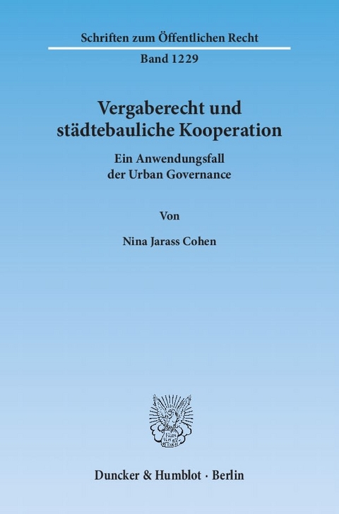 Vergaberecht und städtebauliche Kooperation. - Nina Jarass Cohen