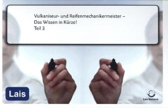 Vulkaniseur- und Reifenmechanikermeister - Das Wissen in Kürze -  Hrsg. Sarastro GmbH