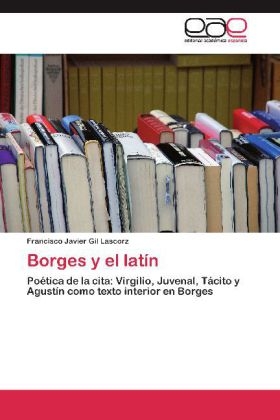Borges y el latÃ­n - Francisco Javier Gil Lascorz