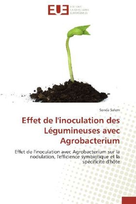 Effet de l'inoculation des Légumineuses avec Agrobacterium - Senda Salem