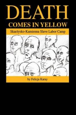 Death Comes in Yellow -  Felicja Karay