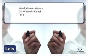 Metallbildnermeister - Das Wissen in Kürze -  Hrsg. Sarastro GmbH