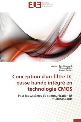 Conception d'un filtre LC passe bande intÃ©grÃ© en technologie CMOS - Aymen Ben Hammadi, Mongia Mhiri, Kamel Besbes