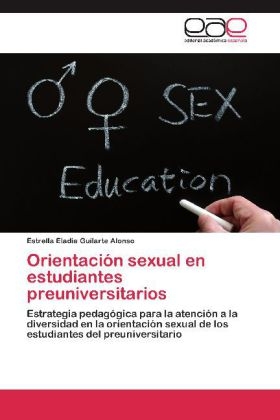 OrientaciÃ³n sexual en estudiantes preuniversitarios - Estrella Eladia Guilarte Alonso