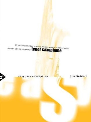 Easy Jazz Conception Tenor & Soprano Sax, w. Audio-CD - Jim Snidero