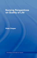 Nursing Perspectives on Quality of Life -  Peter Draper