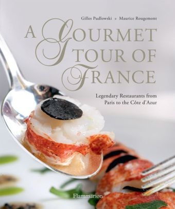 A Gourmet Tour of France - Gilles Pudlowski