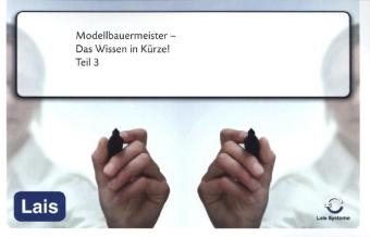 Modellbauermeister - Das Wissen in Kürze -  Hrsg. Sarastro GmbH