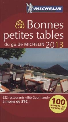 Bonnes petites tables du guide Michelin 2013 -  Manufacture française des pneumatiques Michelin
