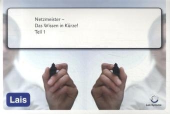 Netzmeister - Das Wissen in Kürze -  Hrsg. Sarastro GmbH