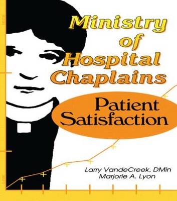 Ministry of Hospital Chaplains -  Marjorie A Lyon