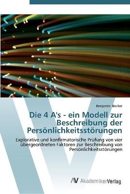 Die 4 A's - ein Modell zur Beschreibung der PersÃ¶nlichkeitsstÃ¶rungen - Benjamin Becker