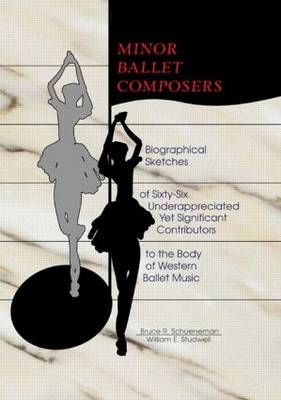 Minor Ballet Composers -  Bruce R Schueneman,  William E Studwell