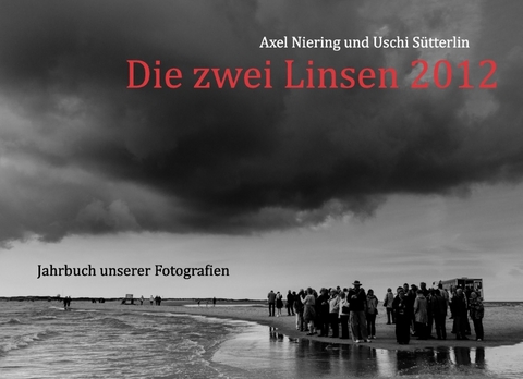 Die zwei Linsen 2012 - Axel Niering, Uschi Sütterlin