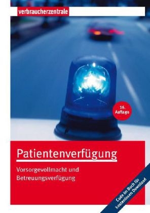 Patientenverfügung - Heike Nordmann, Wolfgang Schuldzinski