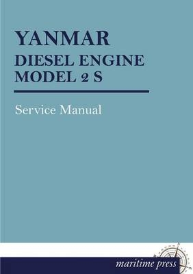 YANMAR DIESEL ENGINE MODEL 2 S - 