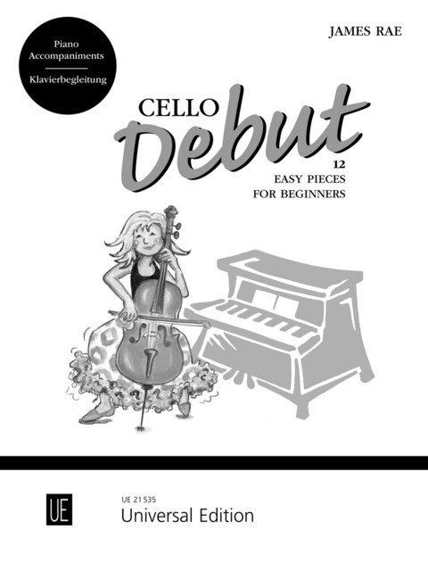 Cello Debut – Klavierbegleitung für 1-2 Violoncelli mit CD und Klavierbegleitung - James Rae