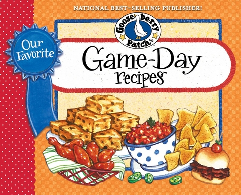 Our Favorite Game Day Recipes -  Gooseberry Patch