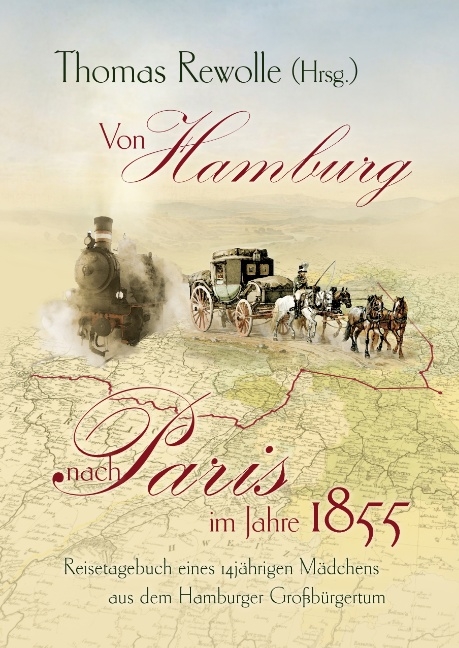 Von Hamburg nach Paris im Jahre 1855 - 