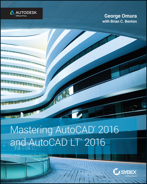 Mastering AutoCAD 2016 and AutoCAD LT 2016 -  George Omura