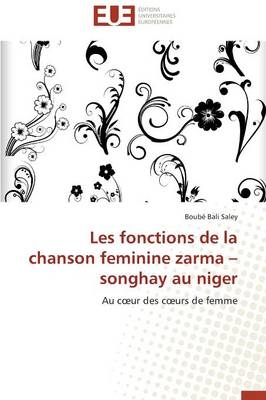 Les fonctions de la chanson feminine zarma Â¿ songhay au niger - BoubÃ© Bali Saley