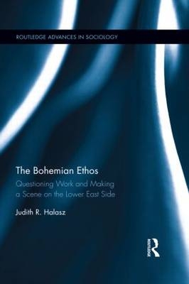 The Bohemian Ethos - USA) Halasz Judith R. (State University of New York at New Paltz