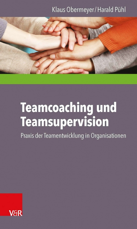 Teamcoaching und Teamsupervision -  Klaus Obermeyer,  Harald Pühl