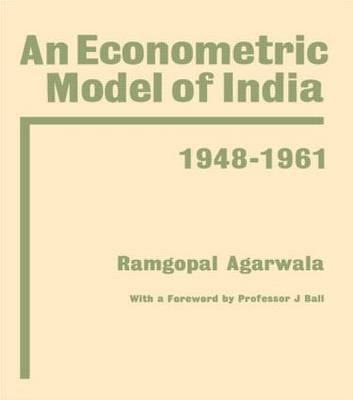 Econometric Model of India -  Ramgopal Agarwala