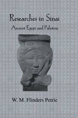 Researches In Sinai -  W.M. Flinders Petrie