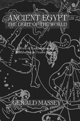 Ancient Egypt Light Of The World 2 Vol set -  Gerald Massey