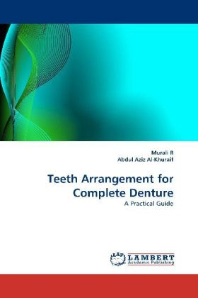 Teeth Arrangement for Complete Denture - murali R, Abdul Aziz Al-Khuraif
