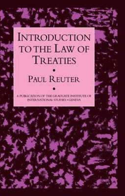 Introduction To The Law Of Treaties -  Paul Reuter