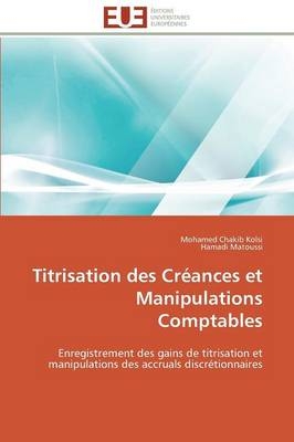 Titrisation des CrÃ©ances et Manipulations Comptables - Mohamed Chakib Kolsi, Hamadi Matoussi