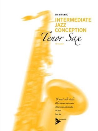 Intermediate Jazz Conception Tenor Sax, w. Audio-CD - Jim Snidero