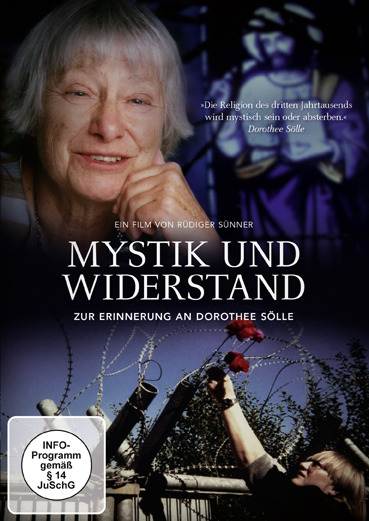 Mystik und Widerstand - Dorothee Sölle